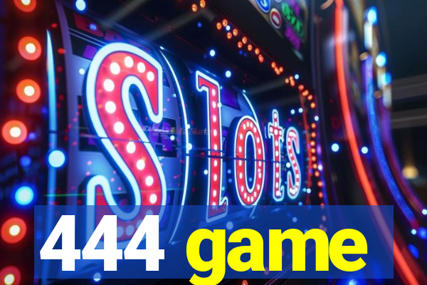 444 game